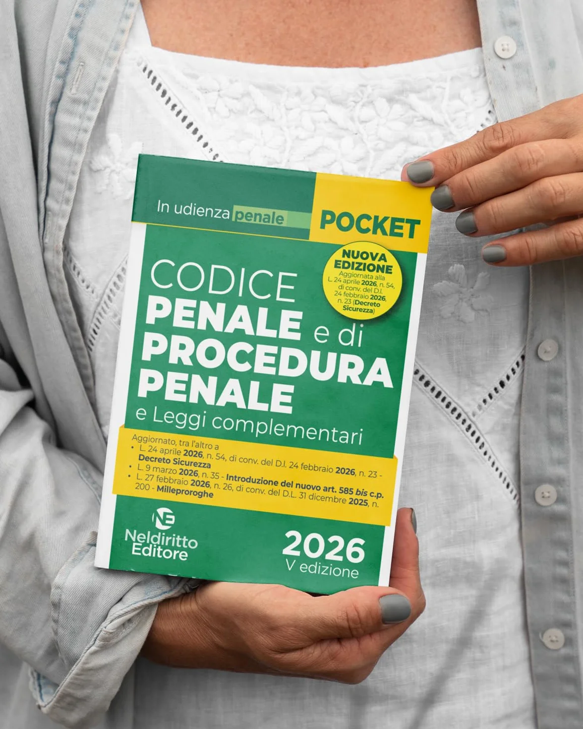 Codice penale e di procedura penale normativo in udienza 2026. Aggiornato al DL Sicurezza (L. 24 aprile 2026, n. 54)