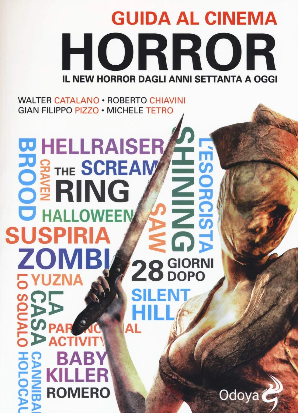 Guida al cinema horror. Il New Horror dagli anni Settanta a oggi. Ediz. illustrata