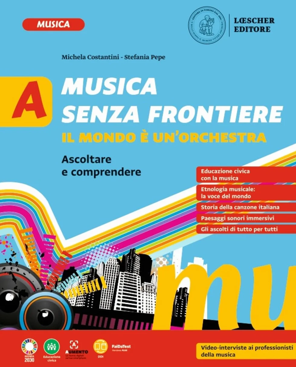 Musica senza frontiere. Il mondo è un'orchestra. Per la Scuola media. Ascoltare e comprendere-Cantare e suonare (Vol. A-B)