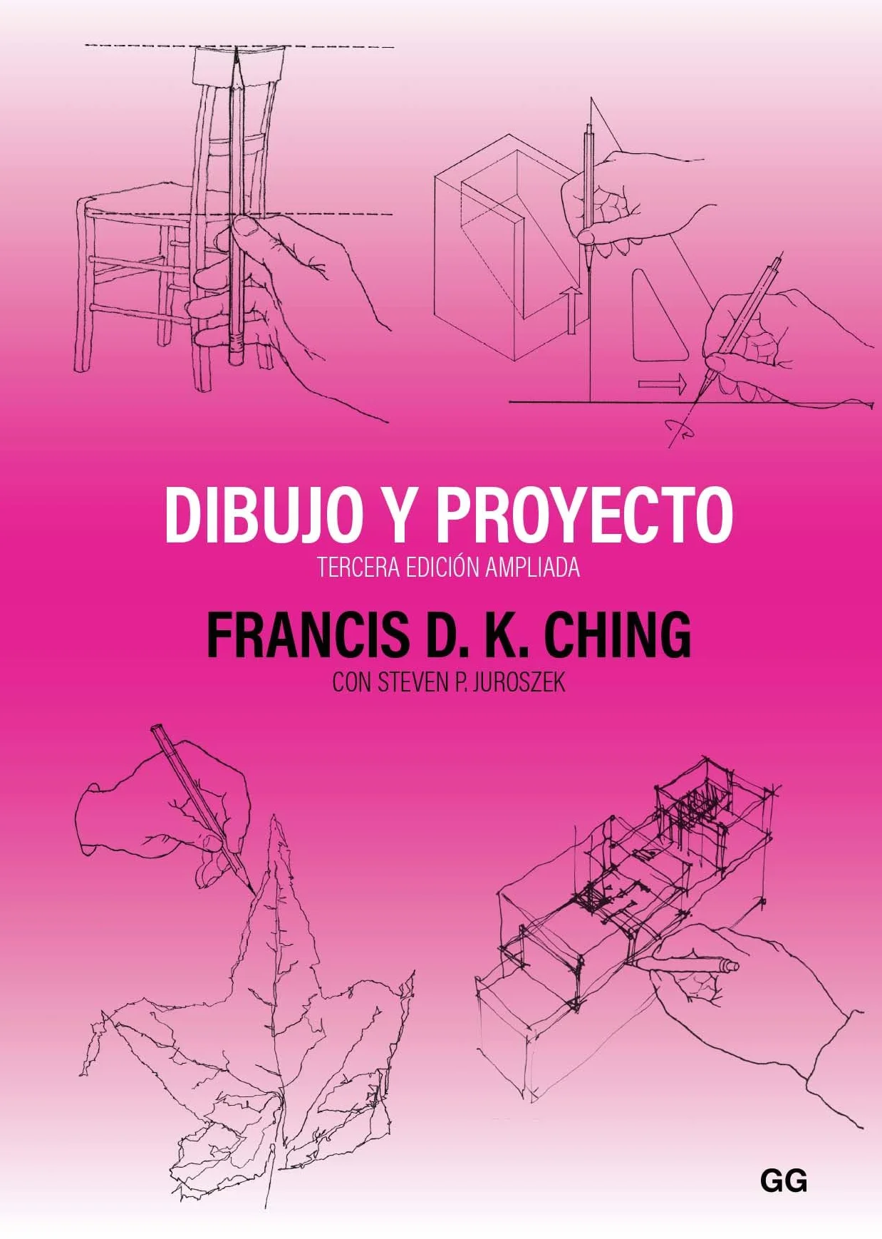 Dibujo y proyecto: Tercera edición ampliada