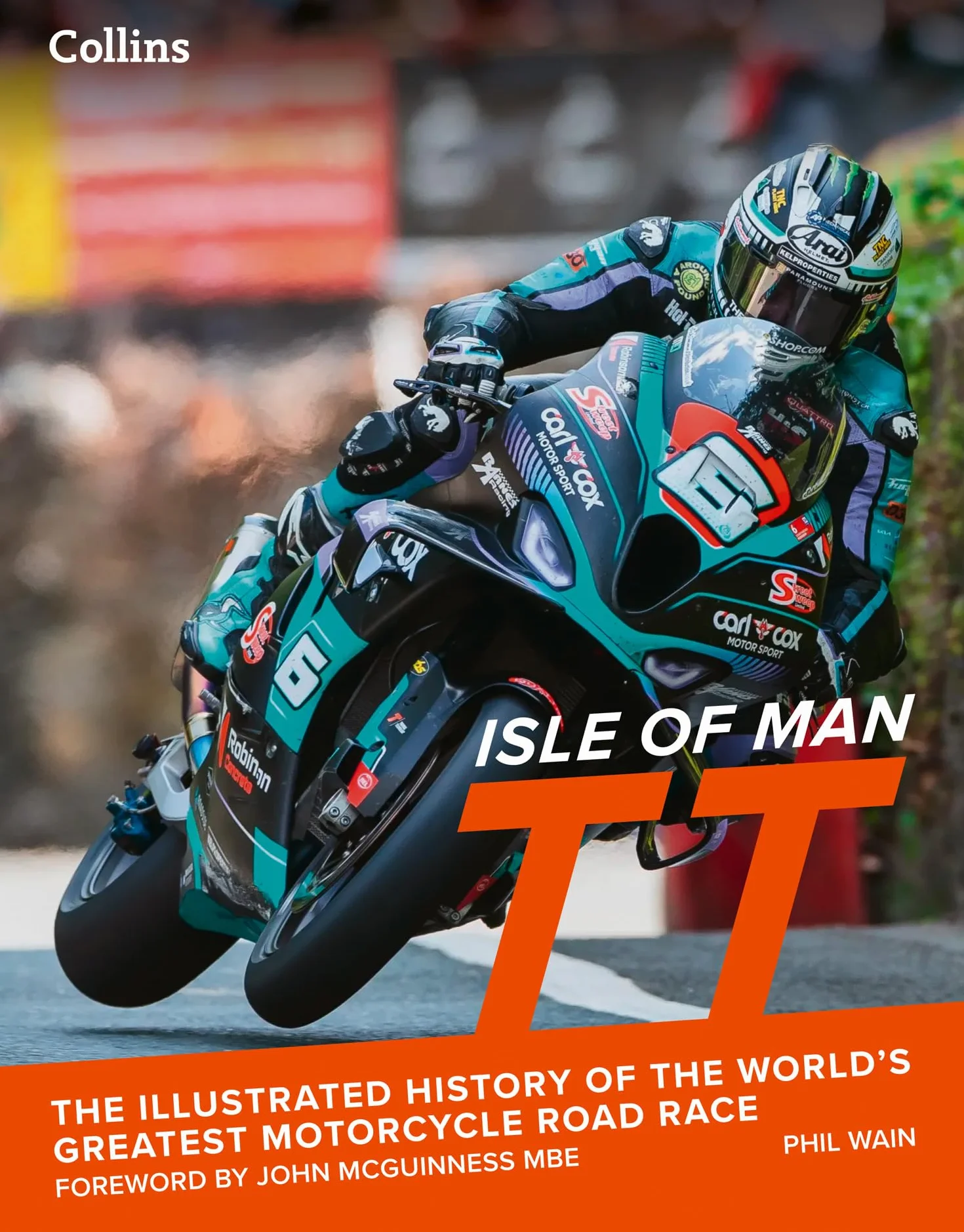 Isle of Man TT: The Illustrated History of the World’s Greatest Motorcycle Road Race