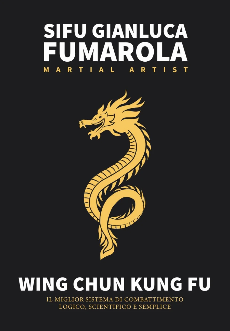 Wing Chun Kung Fu – Il Miglior Sistema di Combattimento