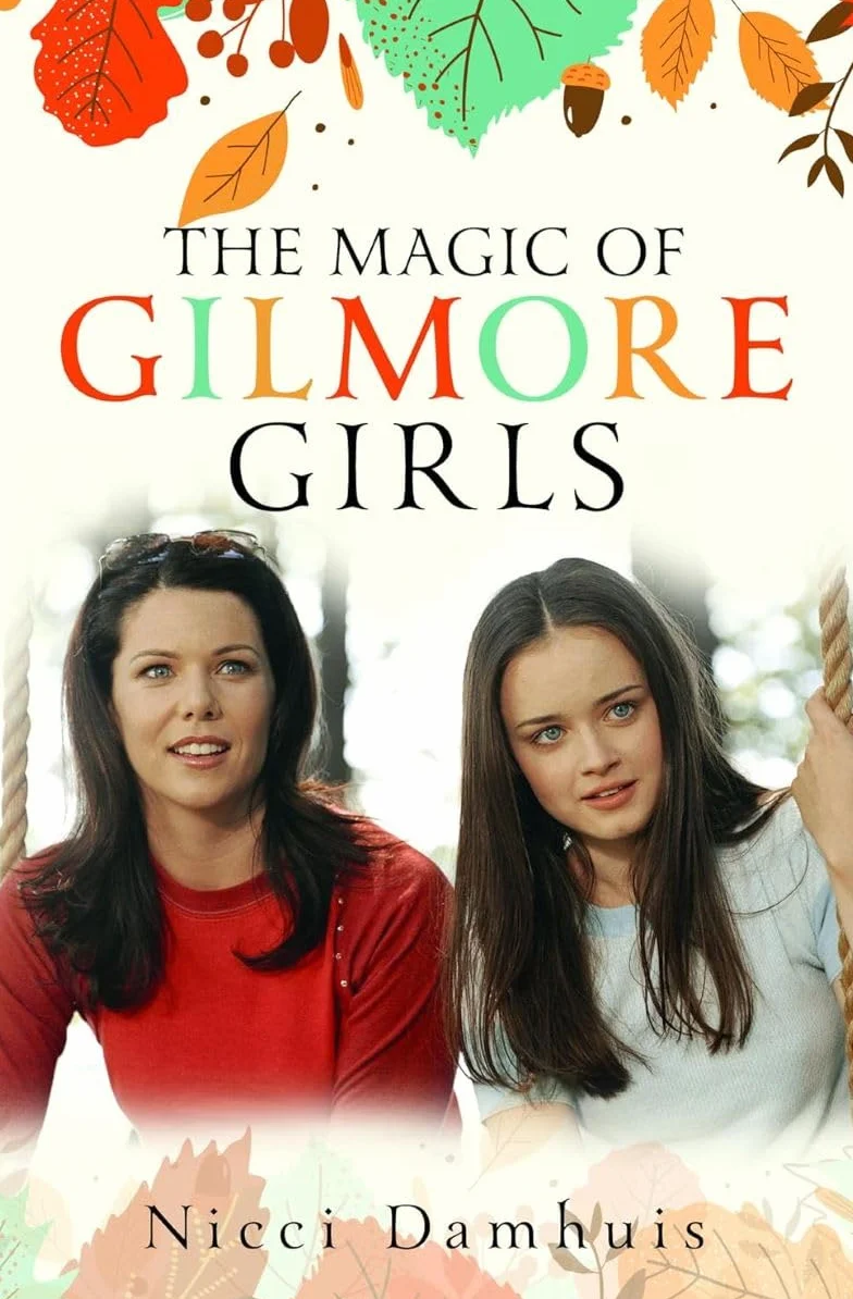 The Magic of Gilmore Girls